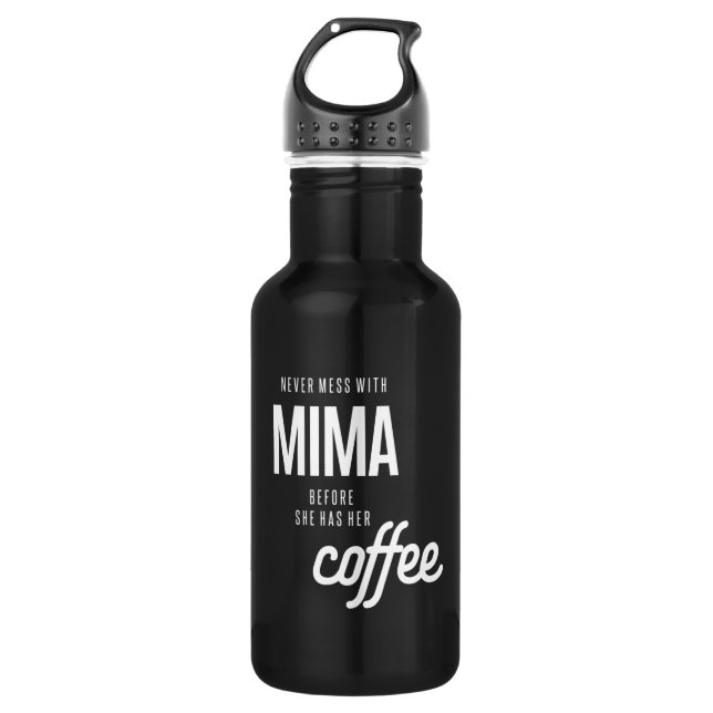 Garrafa Nunca Mente Com Mima Antes Que Ela Tenha Café (Frente)