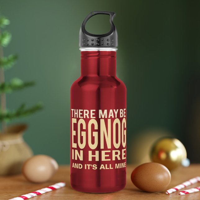 Garrafa O Natal Engraçado Pode Estar Dando Aqui Uma Garraf (There may be eggnog in this water bottle and it's all yours! Just add your name)