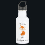 Garrafa Oh Para Fox Sake Beba Sua Água<br><div class="desc">Este design foi criado através da arte digital. Pode ser personalizado na área fornecer ou personalizar escolhendo o clique para personalizar mais opções e alterando o nome, as iniciais ou as palavras. Você também pode alterar a cor e o estilo do texto ou excluir o texto de um design de...</div>