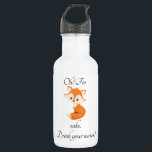 Garrafa Oh Pelo Amor De Raposa Beba Sua Água<br><div class="desc">Este design foi criado através de arte digital. Ele pode ser personalizado na área fornecida ou personalizado escolhendo a opção "clique para personalizar ainda mais" e alterando o nome, iniciais ou palavras. Você também pode alterar a cor e o estilo do texto ou excluir o texto para um design apenas...</div>
