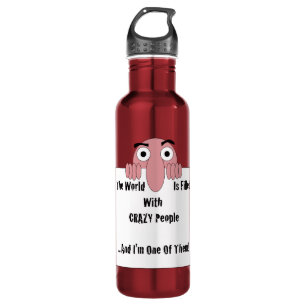 Garrafa Pessoas malucas, sou uma delas