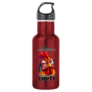 Garrafa Shh... Não me fale até minha xícara estar vazia!