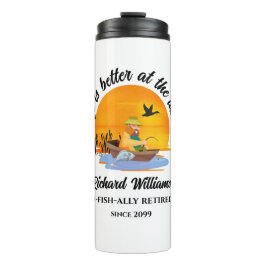 Garrafa Térmica A Vida Aposentada É Melhor No Presente De Pesca No