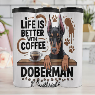 Garrafa Térmica A vida é melhor com café e Doberman