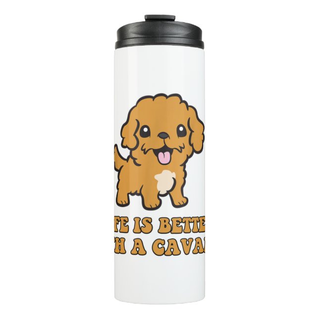 Garrafa Térmica A Vida É Melhor Com Um Cavapoo - Um Cachorro Engra (Frente)