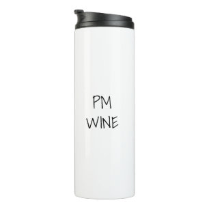 Garrafa Térmica AM Café, PM Wine preto, branco, texto personaliza
