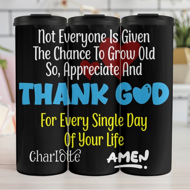 Garrafa Térmica Appreciate And Thank God For Every Single Day (Criador carregado)