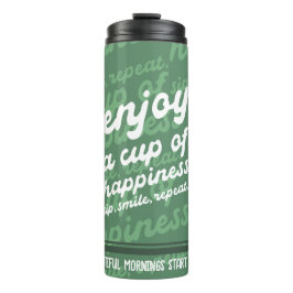 Garrafa Térmica Aproveite uma taça de felicidade | Motivação