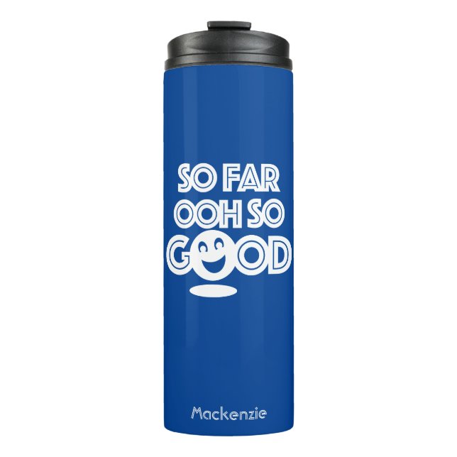 Garrafa Térmica Até Agora Ooh Tão Bom Feliz (Frente)