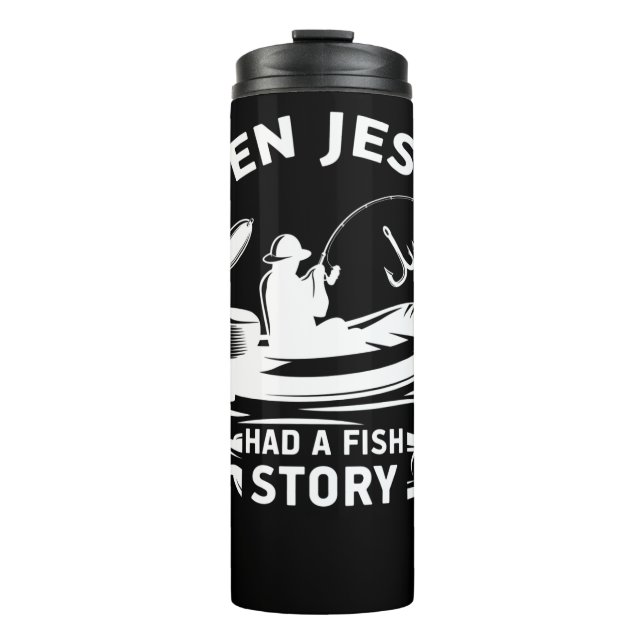 Garrafa Térmica Até Jesus Tinha Uma Estória De Peixe. (Frente)