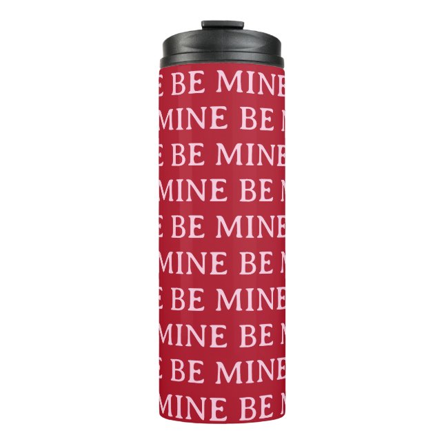 Garrafa Térmica Be Mine Valentine’s Day Gift – Romantic Love  (Frente)