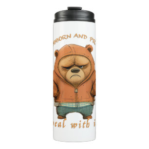 Garrafa Térmica Bear Stubborn Lida Com Ele Engraçado Adorável