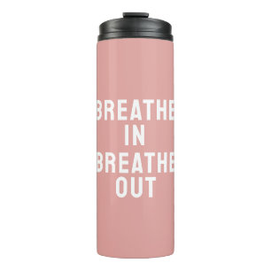 Garrafa Térmica Breathe In Breathe Motivational Cote