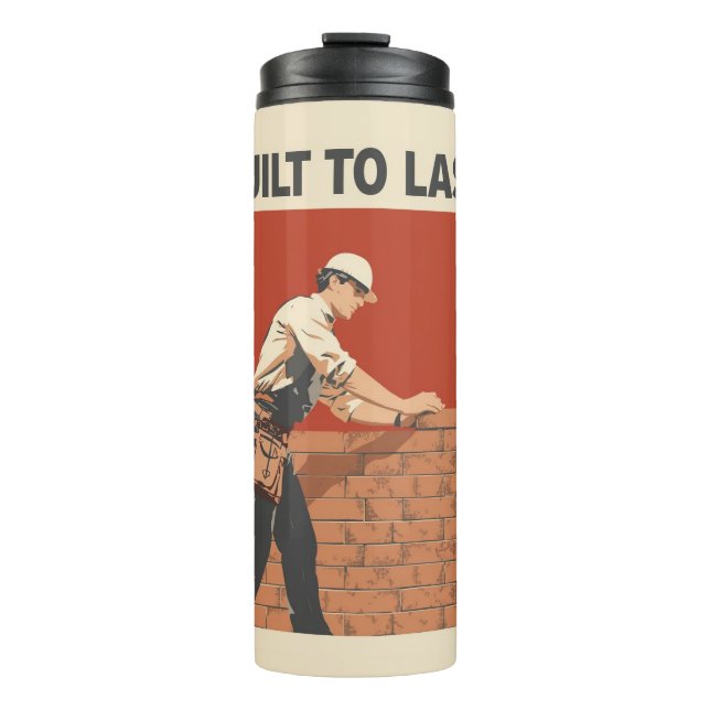 Garrafa Térmica Built To Last Mason Construction Worker Art - Prof (Frente)