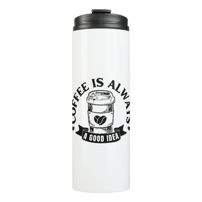 Garrafa Térmica Café é sempre uma boa ideia (Frente)