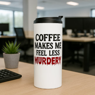 Garrafa Térmica Café Me Faz Me Sentir Menos Assassino