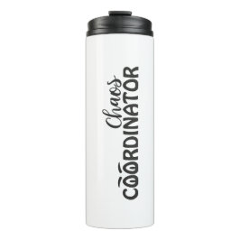 Garrafa Térmica Chaos Coordinator Funny Typography Art