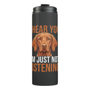 Garrafa Térmica Citação engraçada de cachorro Vizsla não ouvindo