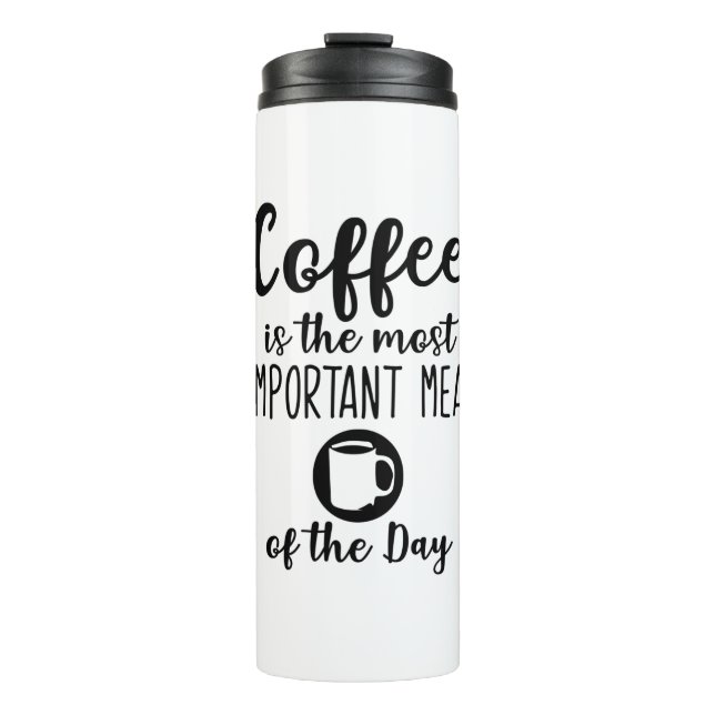 Garrafa Térmica coffee is the most important meal of the day (Frente)