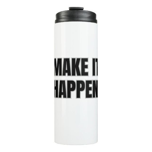 Garrafa Térmica Copo Térmico Make It Happen (Frente)