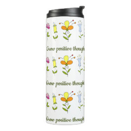 Garrafa Térmica Cultive flores de pensamentos positivos