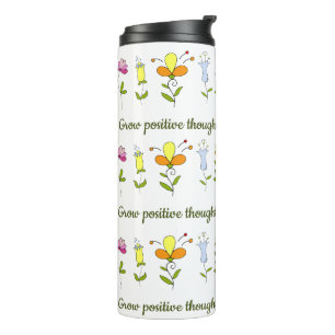 Garrafa Térmica Cultive flores de pensamentos positivos   