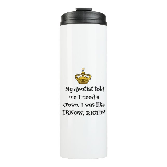 GARRAFA TÉRMICA  DENTISTA NECESSIDADE DE COROA (Frente)