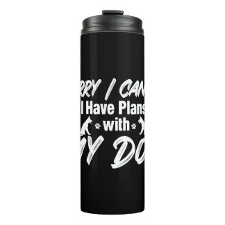 Garrafa Térmica Desculpe, não posso. Tenho Planos Com Meu Cachorro