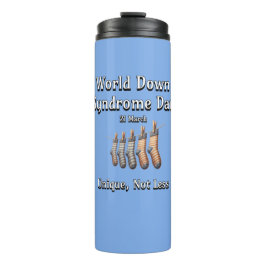 Garrafa Térmica Dia Mundial da Síndrome de Baixo. Exclusivo não me