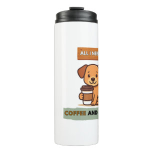 Garrafa Térmica Dog Coffee Design–All I Need Is Coffee And My Dog