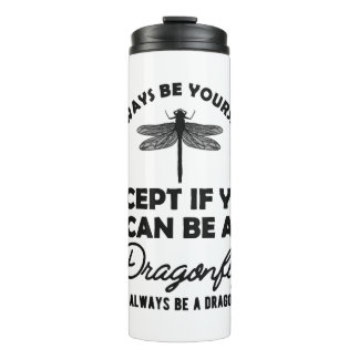 Garrafa Térmica Dragonfly - Seja você mesmo, exceto se puder ser