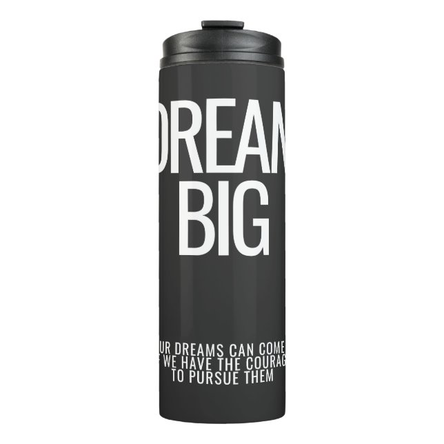Garrafa Térmica Dream Big Thermal Tumbler (Frente)