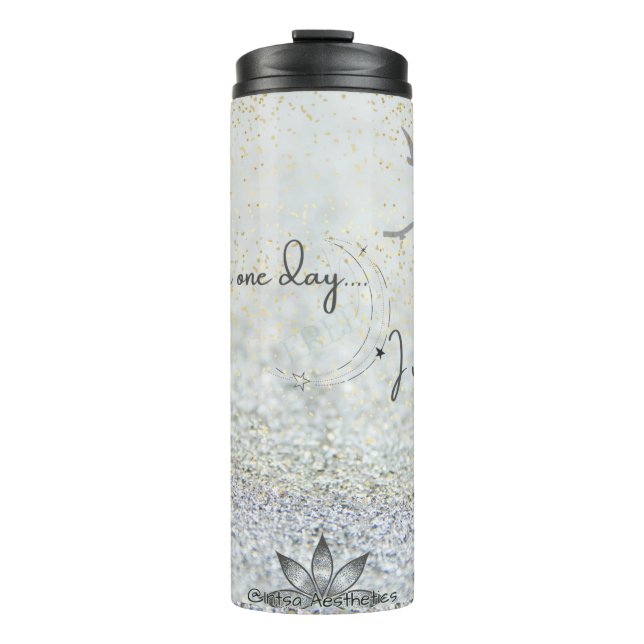 Garrafa Térmica ...e então um dia Tumbler térmico (Frente)