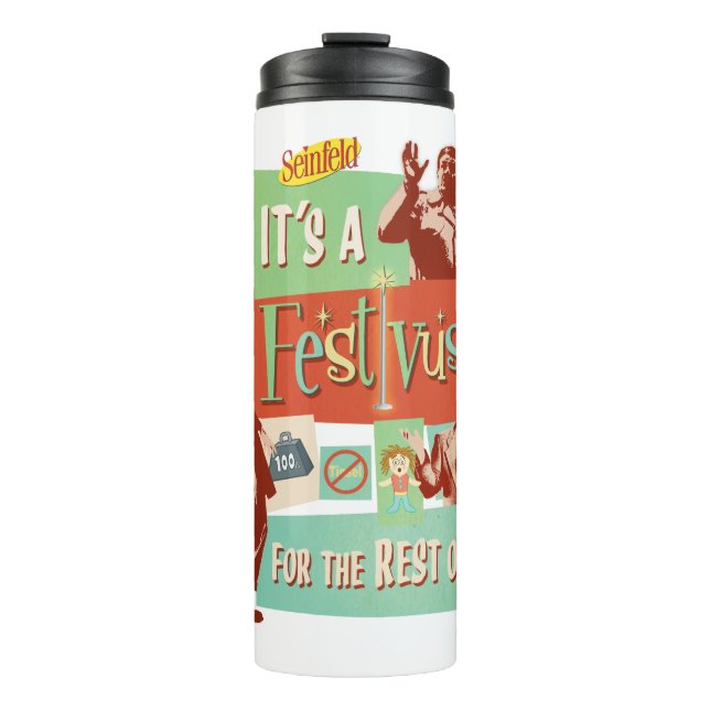 Garrafa Térmica É um Festivus para o Resto de Nós (Frente)