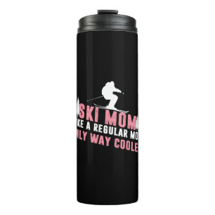 Garrafa Térmica Esquiar A Mãe Como Uma Mãe Normal Só Muito Mais Fr