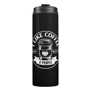 Garrafa Térmica Eu gosto de café e talvez 3 pessoas