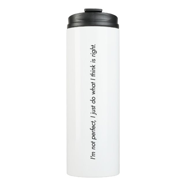 Garrafa Térmica Eu não sou o Tumbler Térmico perfeito (Frente)