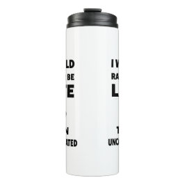 Garrafa Térmica Eu Preferencialmente Chegar Atrasado - De Volta À