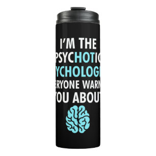 Garrafa Térmica Eu Sou Psicólogo Psicótico