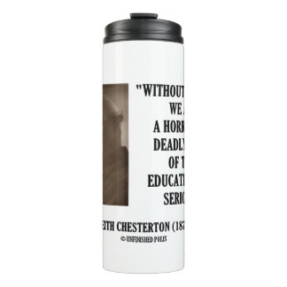 Garrafa Térmica G.K. Chesterton Education Deadly Perigo Seriamente