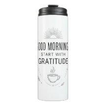 Good Mornings Gratitude Tumbler