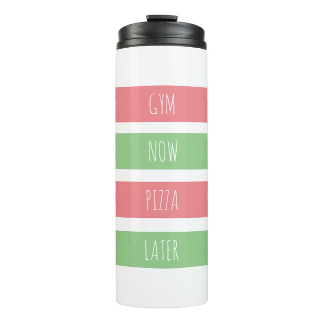 Garrafa Térmica Gym agora pizza mais tarde personalizada (Frente)