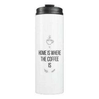 Garrafa Térmica Home Is Where Coffee Is Mug