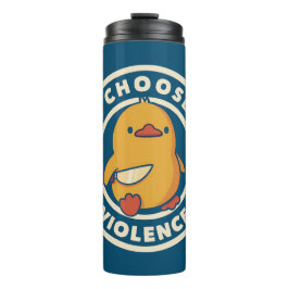 Garrafa Térmica I Choose Violence Meme Duck Chick Chicken Gore