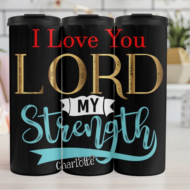 Garrafa Térmica I Love You Lord My Strength (Criador carregado)