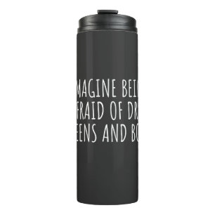 Garrafa Térmica Imaginem ter medo de arregaçantes, e livros