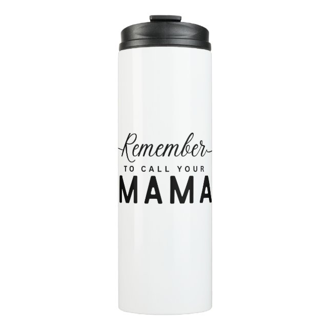 Garrafa Térmica Lembre-se de chamar sua mãe de presente (Frente)