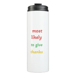 Garrafa Térmica mais propenso a dar obrigados, obrigados engraçado