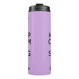 Garrafa Térmica Manter Calmo e cantar com nome personalizado e tum