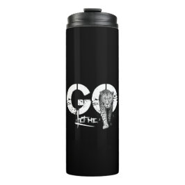 Garrafa Térmica Masculina Moderna Deixe-me ir Tumbler Térmico